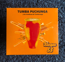 Bloque 53 & Tromboranga CD "TUMBA PUCHUNGA"